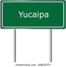 Yucaipa , California, road sign green vector illustration, road table, USA city