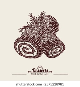 Yule log cake with chocolate ganache, berries decor.  Christmas sweets. Etching, engraving. Line art, sketch style. Vector hand drawn illustration