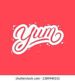 Yum hand written lettering word. Vector illustration.