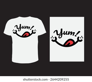 yum t shirt design vector free for man and women.