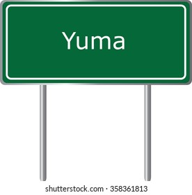 Yuma , Arizona , Road Sign Green Vector Illustration, Road Table, USA City