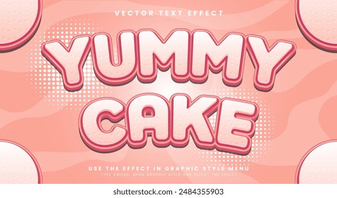 Yummy Cake 3d editierbare Texteffekt-Vorlage geeignet für süße Lebensmittel Produkte