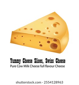 Yummy Cheese Slices, Swiss Cheese Pure Cow Milk Cheese full flavour Cheese Illustration Vol 04