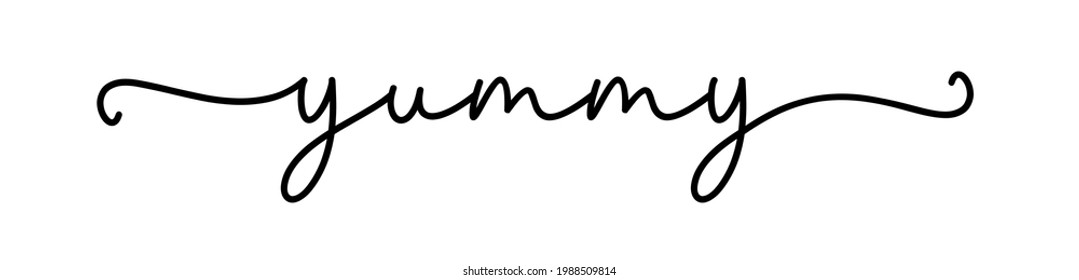 YUMMY. Continuous line typography text. Hand drawn lettering cursive script delicious word yummy. Vector inscription yummy font logo for food design.