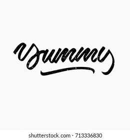 Yummy. Ink hand lettering. Modern brush calligraphy. Handwritten phrase. Inspiration graphic design typography element. Rough simple vector sign.