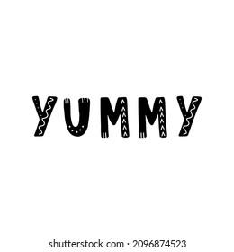 Yummy lettering. Hand drawn scandinavian phrase and inspiration quote. Hygge children poster. Vector illustration in flat cartoon style. Great for card, invitation, textile.