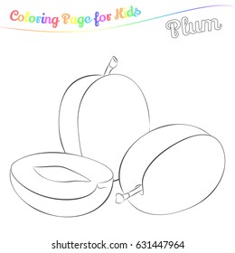 Yummy plum for coloring. Simple cartoon style. Page for art coloring book for kids. Vector illustration