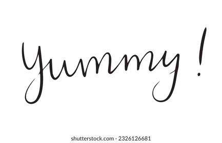 Yummy sign. Hand drawn vector lettering. Isolated on white background. Design for poster, greeting card, photo album, banner. Vector illustration
