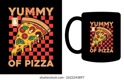 Yummy slice of pizza typography mug design