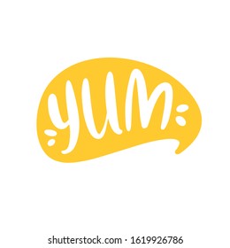 Yum-yum inscription for stickers, advertising posters, menus and food industry. Symbol of delicious food