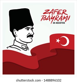 Zafer Bayrami; 30 Agustos; Kutlu Olsun. Turkish Translation: Victory Days of Turkey; August 30; May God Bless Our Republic. Mustafa Kemal Ataturk. Vector Illustration.