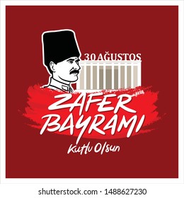 Zafer Bayrami (Translation: Victory day of Turkey. August 30. Kutlu Olsun (Translation: May God Bless Our Republic). Vector Illustration.