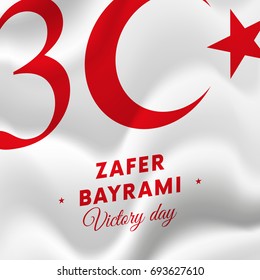 Zafer bayrami. Victory Day Turkey. 30 august. Waving flag. Vector illustration.