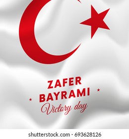 Zafer bayrami. Victory Day Turkey. 30 august. Waving flag. Vector illustration.