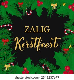 Letras de mano de caligrafía Zalig Kerstfest con ramas de abeto. Afiche de tipografía de Navidades alegres en holandés. Plantilla de Vector para la tarjeta de felicitación, Anuncio, volante, etc