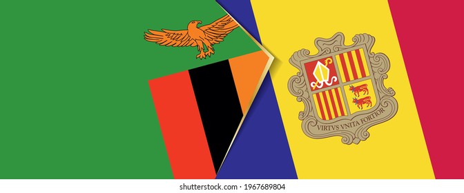 Zambia and Andorra flags, two vector flags symbol of relationship or confrontation.