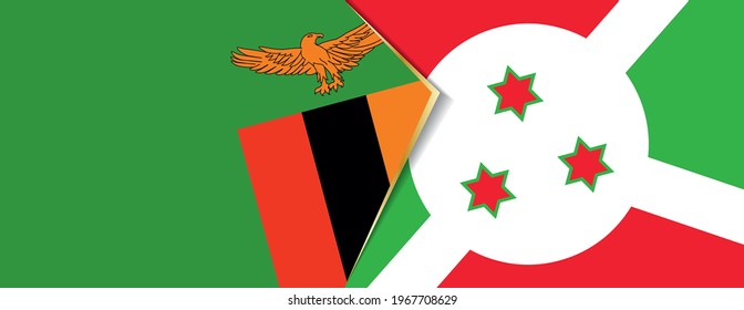 Zambia and Burundi flags, two vector flags symbol of relationship or confrontation.