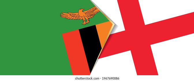 Zambia and England flags, two vector flags symbol of relationship or confrontation.