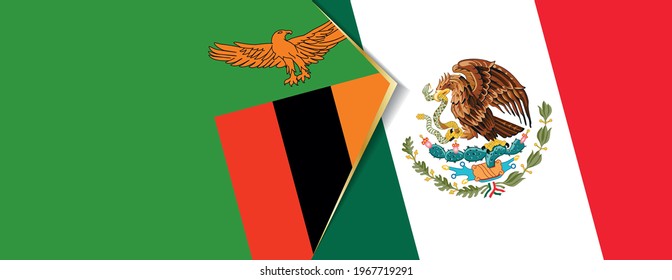 Zambia and Mexico flags, two vector flags symbol of relationship or confrontation.