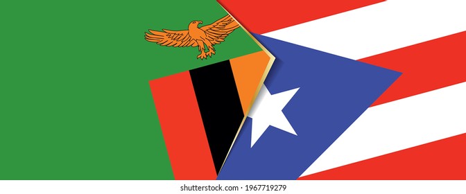 Zambia and Puerto Rico flags, two vector flags symbol of relationship or confrontation.