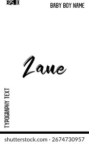 Zane   -Boy Names Stylish Brush Typography Text Lettering Vector Design