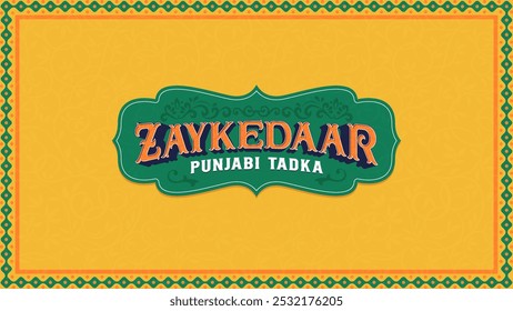 Zaykedaar Punjabi Tadka Typography – A Vibrant and Authentic Punjabi Artwork for Restaurants, Cafes, and Cultural Décor - Vector Design