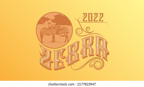 Zebra 2022
Logo-Beschriftung Zebra 2022 in Goldfarben und Vintage-Stil