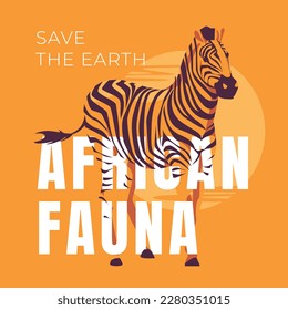 A zebra stands on an orange background. African wildlife poster. Preservation of natural ecology. Vector flat illustration