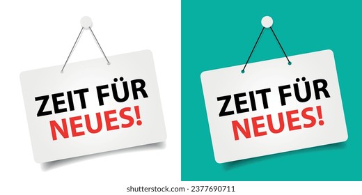 Zeit für Neues - Zeit für Neues in Deutschland!