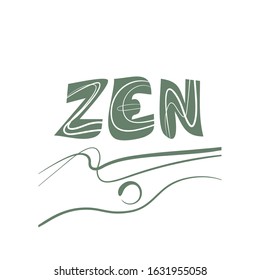 Zen handwritten vector lettering. Unique hand drawn poster. Poster, banner, t-shirt design element. Vector illustration