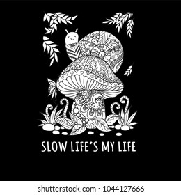 Zen line art in the happy snail sitting on beautiful mushroom with the slogan SLOW LIFE IS MY LIFE for t shirt printing, and Graphic tee. Vector illustration