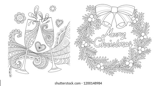 Zentangle art flowing through champagne glasses giving a toast and Christmas wreath for design element and coloring book pages for anti stress.Vector illustration