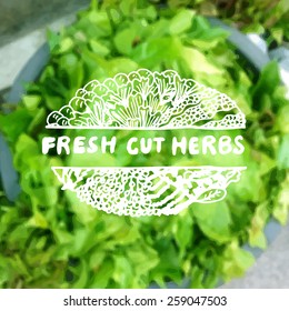 Zentangle element on blurred background. Fresh cut herbs. Suitable for ads, packaging and signboards, identity designs