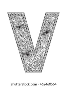 Zentangle stylized alphabet. Letter V in doodle style. Hand drawn sketch font