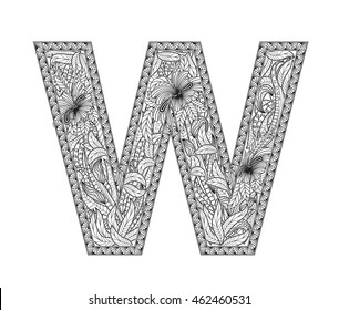 Zentangle stylized alphabet. Letter W in doodle style. Hand drawn sketch font