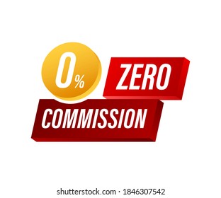 Zero commission. Design element. Red limited offer. Special offer badge. Vector stock illustration.