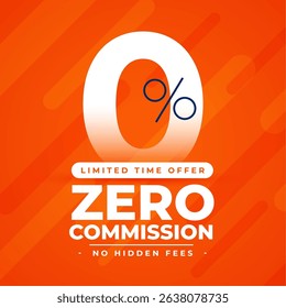 zero commission or hidden fees offer template of business marketing vector