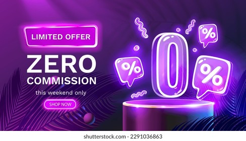 Zero commission, Limited offer, zero percent. Sign board promotion. Vector illustration