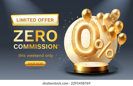 Zero commission, Limited offer, zero percent. Sign board promotion. Vector illustration