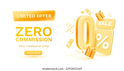 Zero commission, Limited offer, zero percent. Sign board promotion. Vector illustration