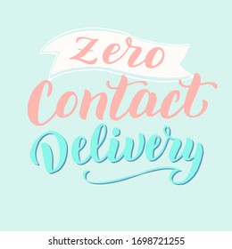 Cero banner de texto de carta de entrega de contacto. Promoción de tipografía de entrega en casa sin contacto. Cartel de la fuente del servicio de mensajería. Vector: 10.