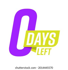Zero day left marketing announcement last offer sticker