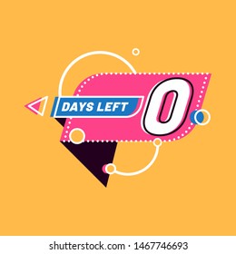 Zero Days Left numbers. Shopping day countdown. Modern flat style on yellow background. Geometric Badge Sticker for banner, flyer, Sale, offer, promotion, ad, blog, marketing, price tag. Eps 8