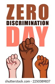Zero Discrimination Day 1 March. Hand fists of diverse group of people in different colors vector illustration isolated on white background.