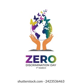 Zero Discrimination Day. 1 March. Holiday concept. Template for background with banner, poster and card. Vector illustration.