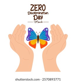 Zero discrimination day. Hands with butterfly in middle. International day, March 1. Butterfly as symbol holiday. Vector illustration 