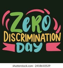 Zero Discrimination Day holiday inscription. Handwriting lettering text banner Zero Discrimination Day square composition. Hand drawn vector art