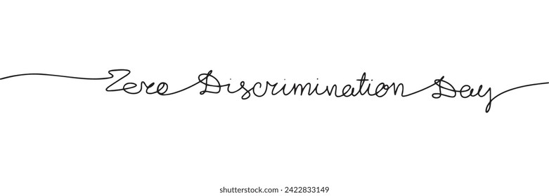 Zero Discrimination Day one line continuous text banner for holiday. Handwriting line art inscription Zero Discrimination Day. Hand drawn vector art.