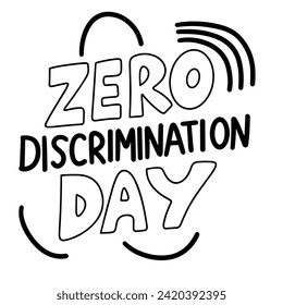 Banner de texto del Día de la Discriminación Cero en color negro. Escritura a mano Sin discriminación Sin discriminación Ninguna Inscripción del Día de la Discriminación aislada en fondo blanco