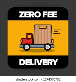 Zero Fee Delivery Sticker with Truck and Bag Vector Illustration